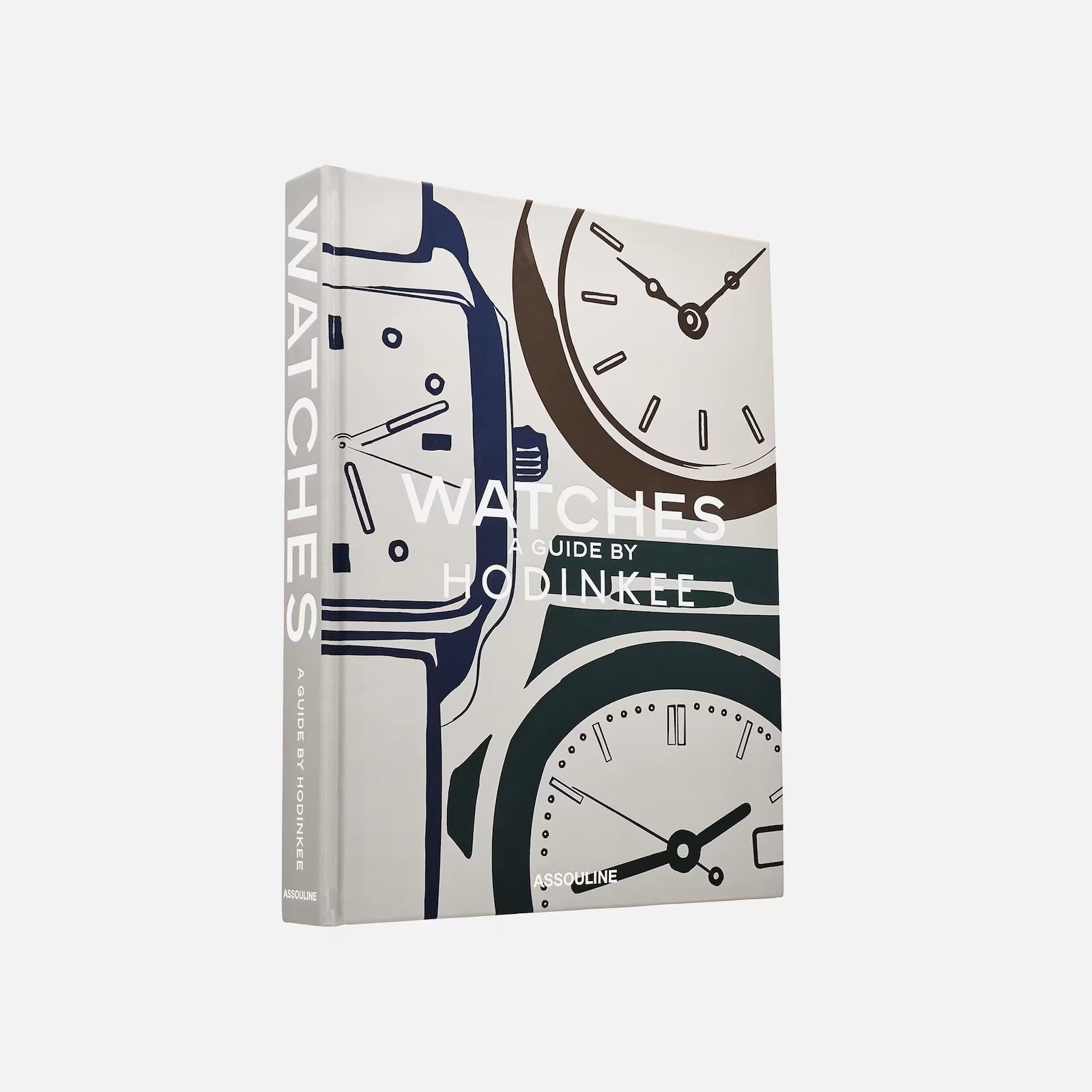 Watches: A Guide By HODINKEE by Hodinkee is a hardcover book with illustrated watch faces on the cover, shown upright against a plain white background—an essential reference for watch lovers.